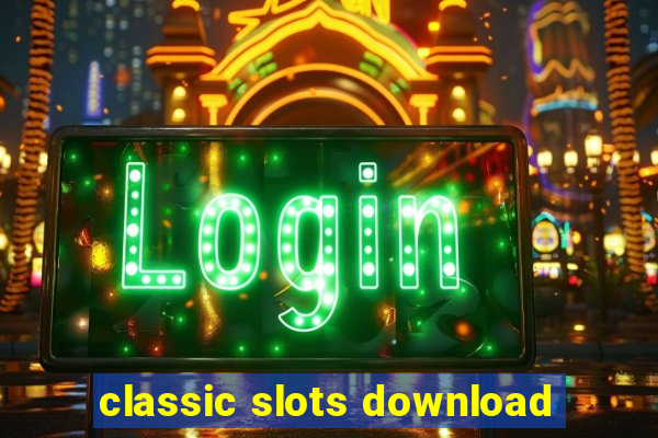 classic slots download